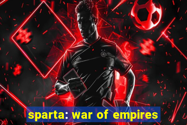 sparta: war of empires